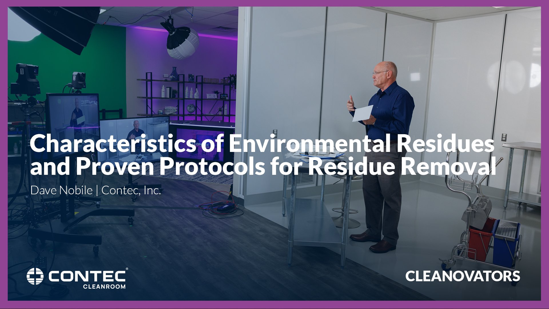 Image of CLEANOVATORS 2023 Characteristics of Environmental Residues and Proven Protocols for Residue Removal