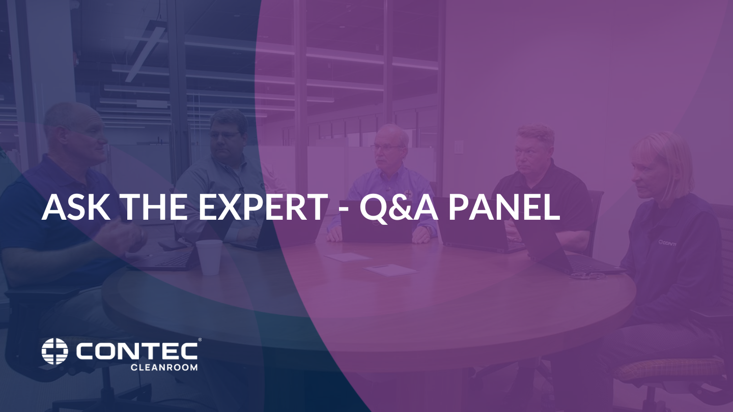 Ask the Expert - Q&A Panel | Webinar | Contec Cleanroom